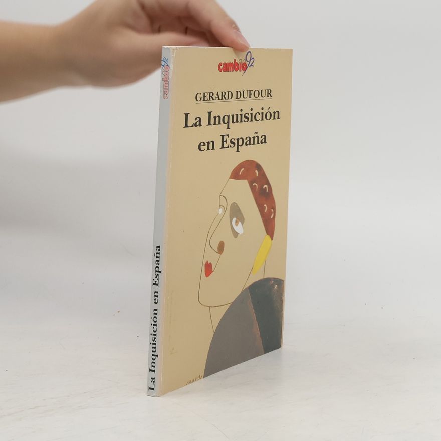 Gérard Dufour La Inquisición en España