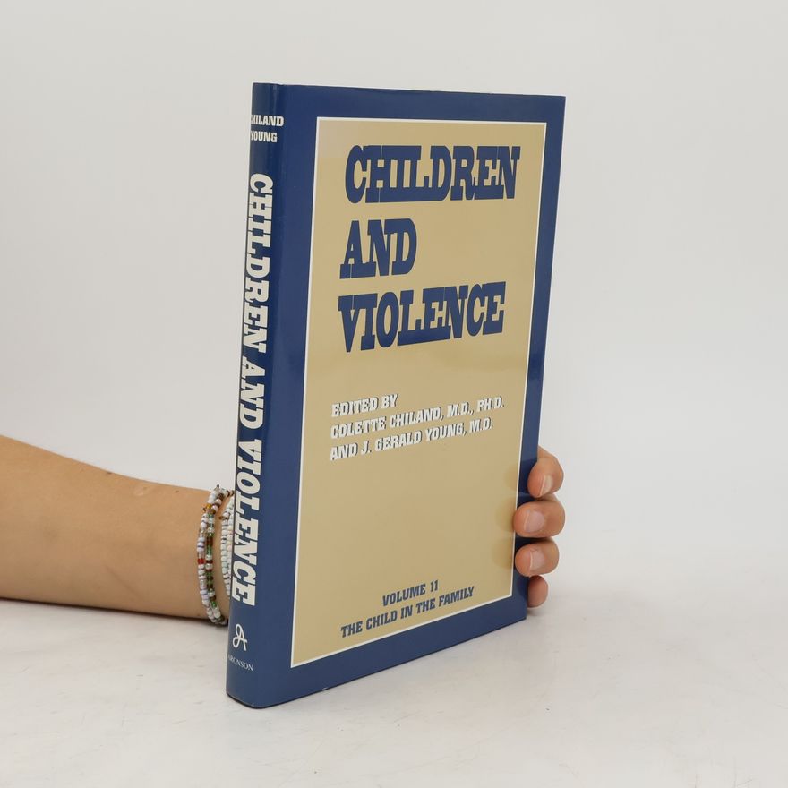 J. Gerald Young Children and Violence