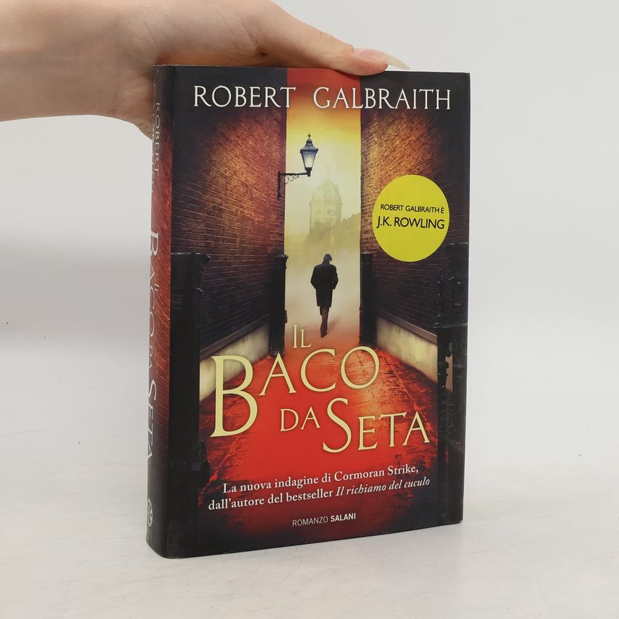 J. K. Rowling Cormoran Strike: Il baco da seta