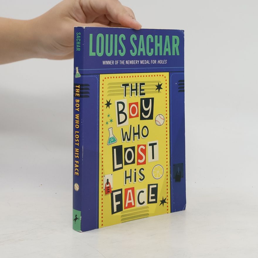 Louis Sachar The Boy Who Lost His Face