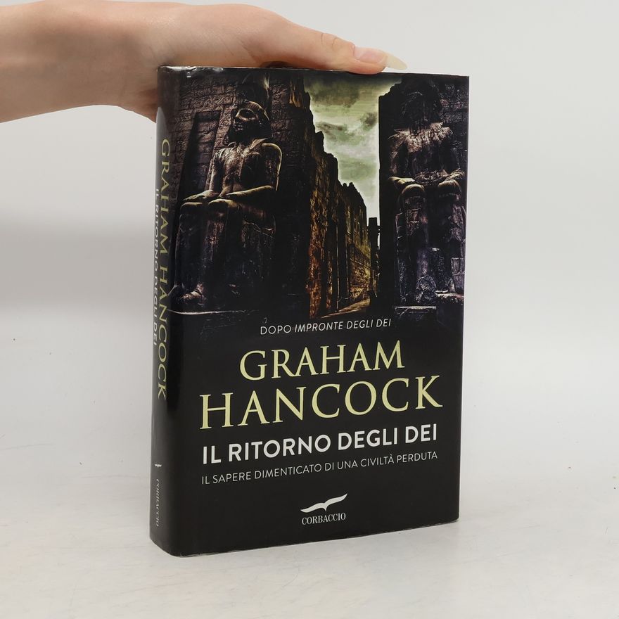 Graham Hancock Il ritorno degli dèi