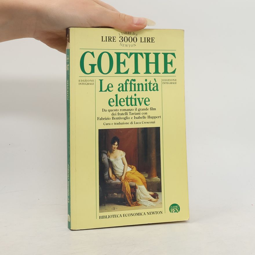 Johann Wolfgang von Goethe Le affinità elettive