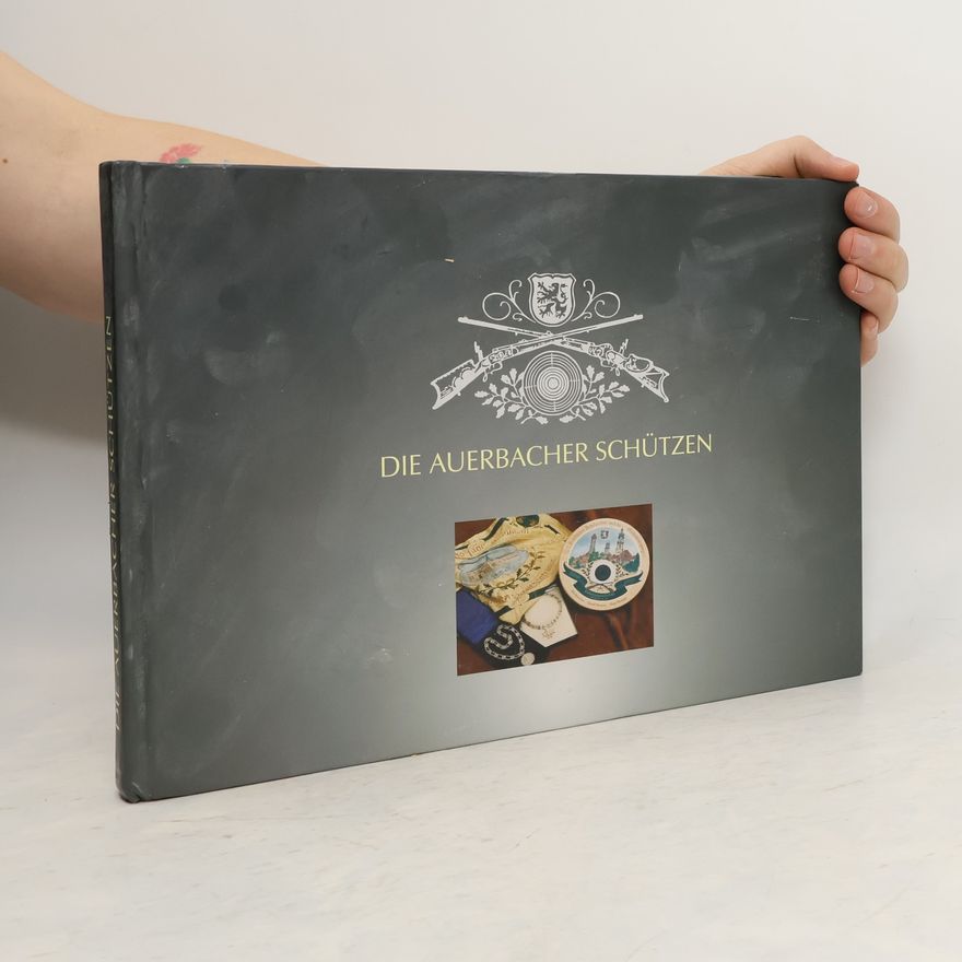Kolektiv autorů Die Auerbacher Schützen