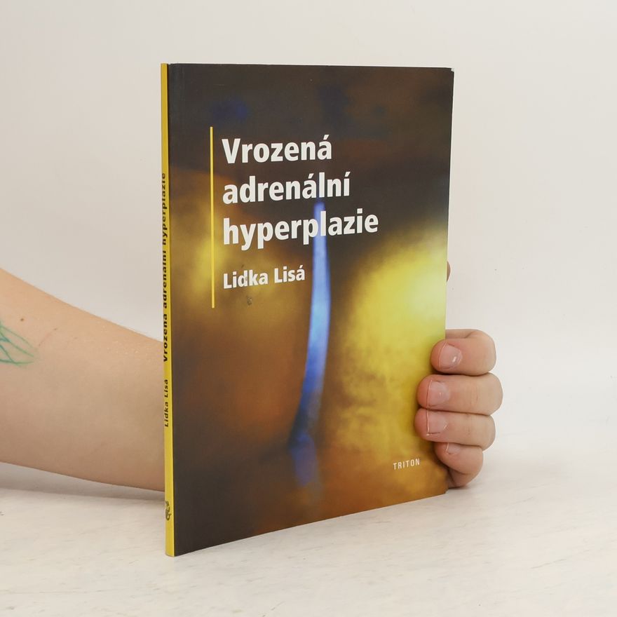 Lidka Lisá Vrozená adrenální hyperplazie