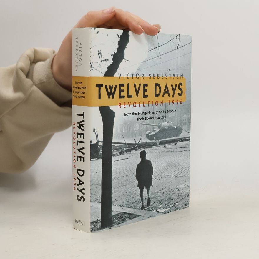 Victor Sebestyen Twelve Days