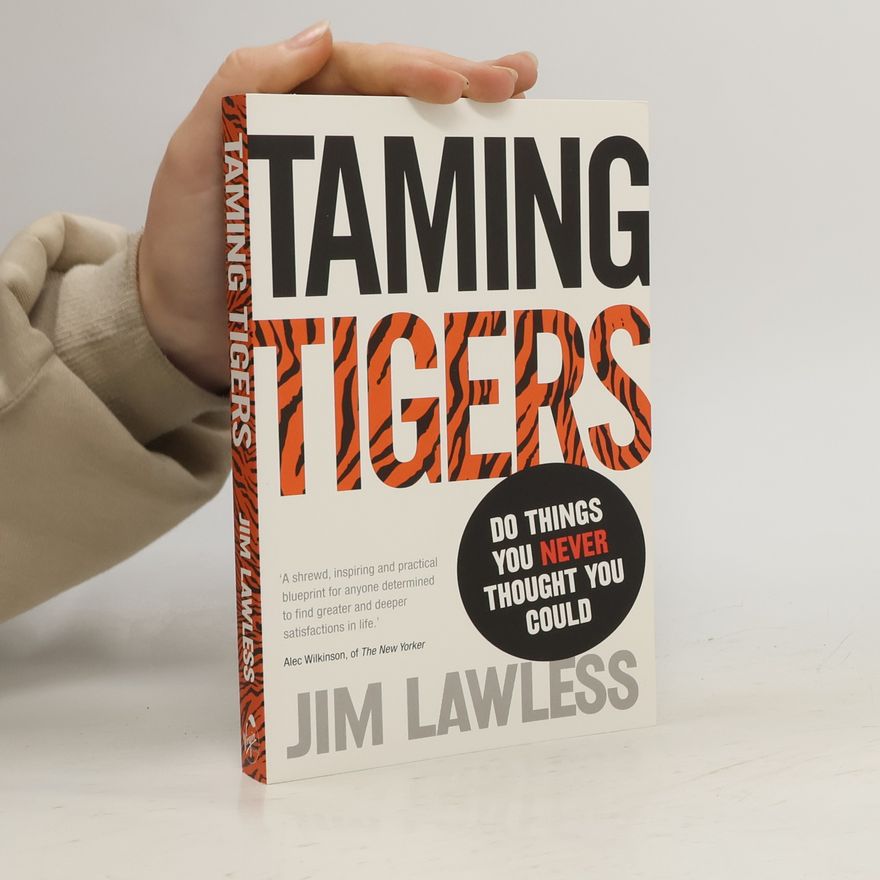 Jim Lawless Taming Tigers