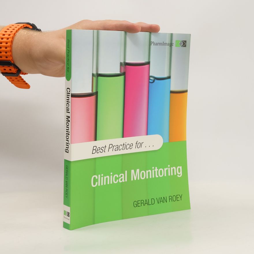 Gerald Van Roey Best practice for ... clinical monitoring