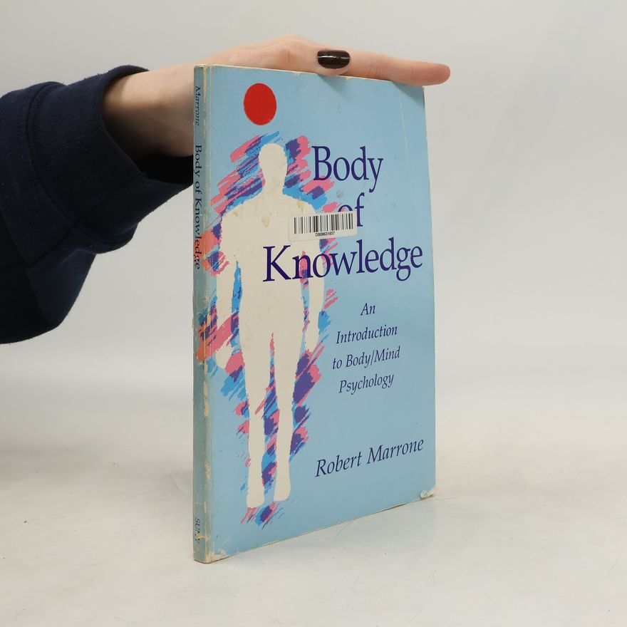 Robert L. Marrone Body of Knowledge