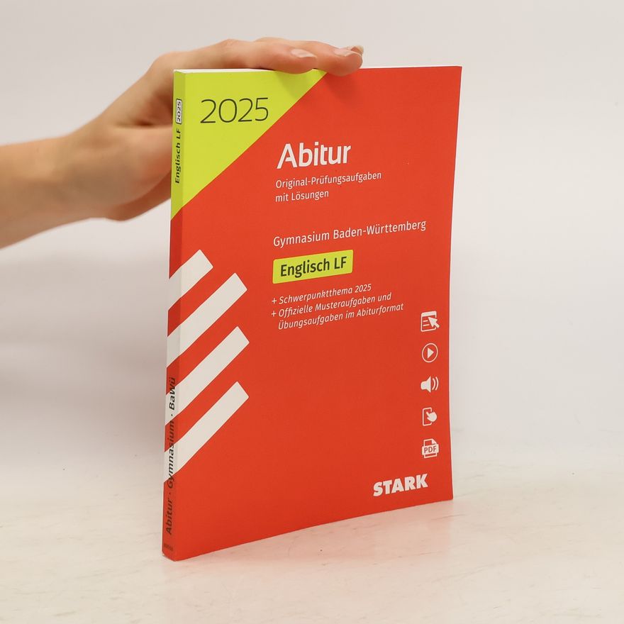 Andrea Bailer 2025 Abitur Original-Prüfungsaufgaben mit Lösungen. Englisch LF