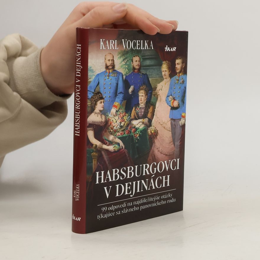Karl Vocelka Habsburgovci v dejinách