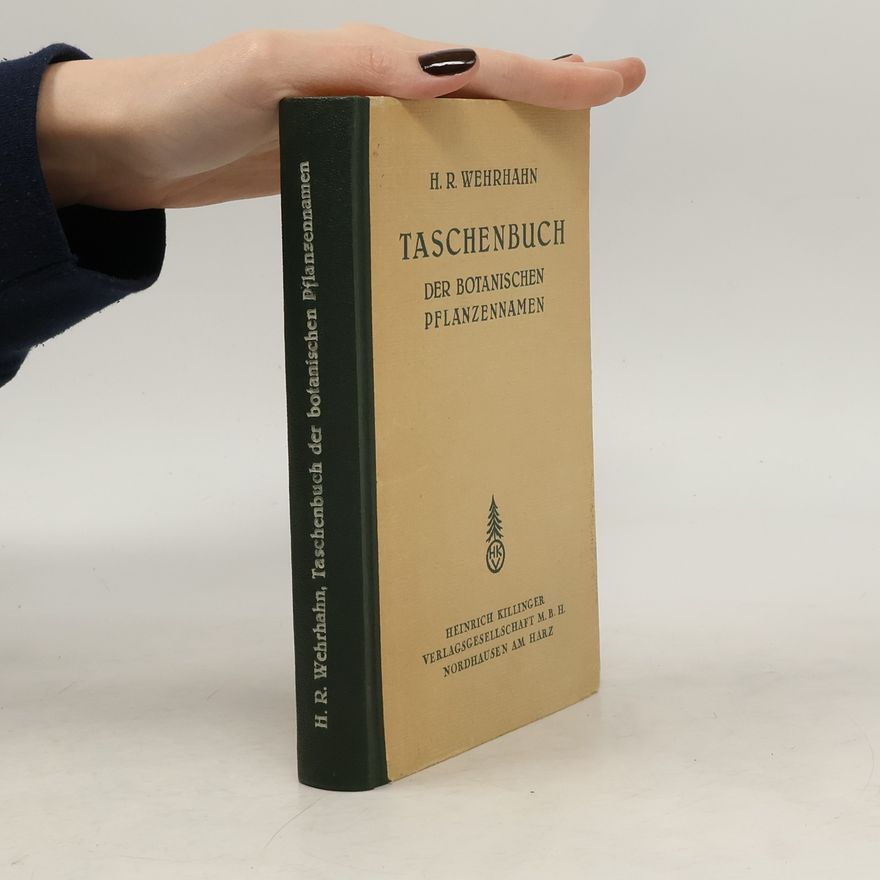 H. R. Wernhahn Taschenbuch. Der Botanischen Pflanzennamen