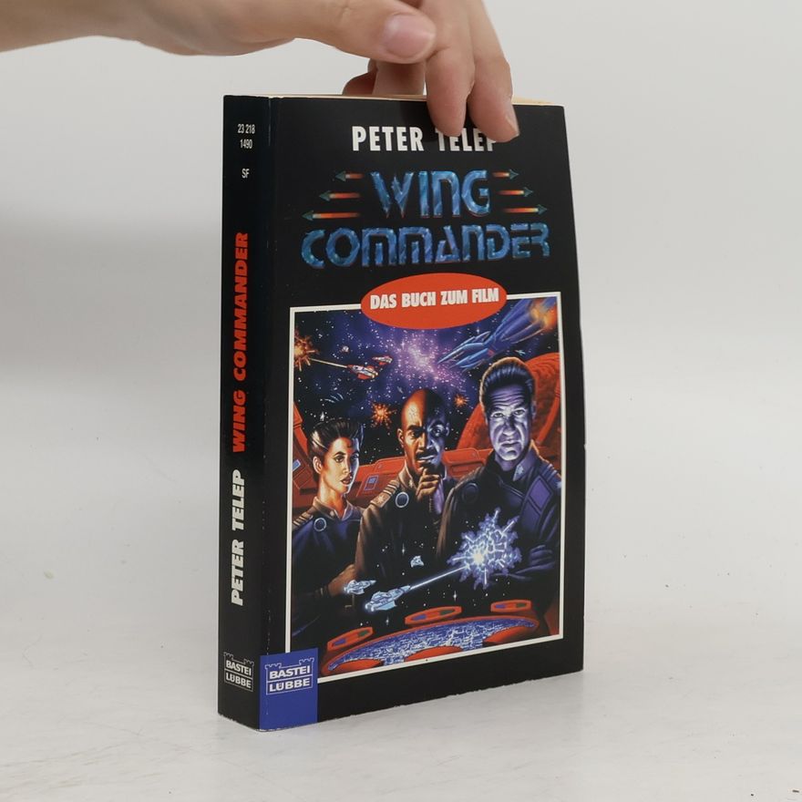 Ben Weaver Wing Commander. Der Roman zum Film.