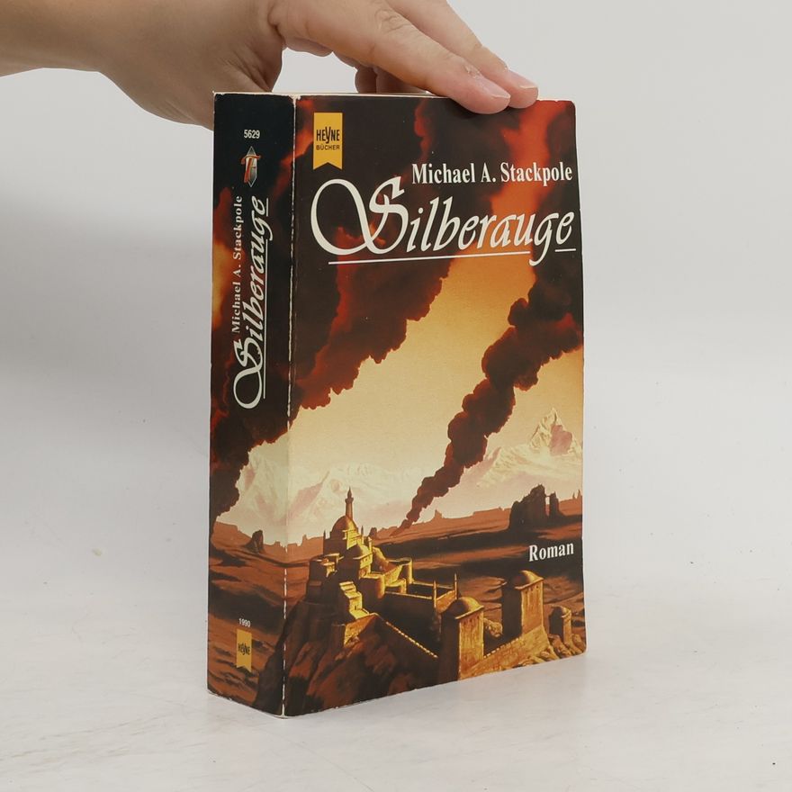 Michael A. Stackpole Silberauge. Fantasy-Roman. Aus d. Amerikan. v. Reinhold H. Mai