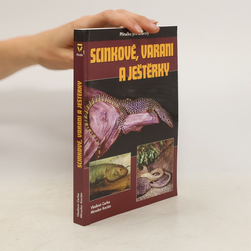 Vladimír Cerha Scinkové, varani a ještěrky
