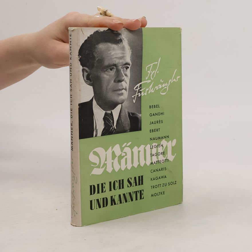 Franz Josef Furtwängler Männer, die ich sah und kannte
