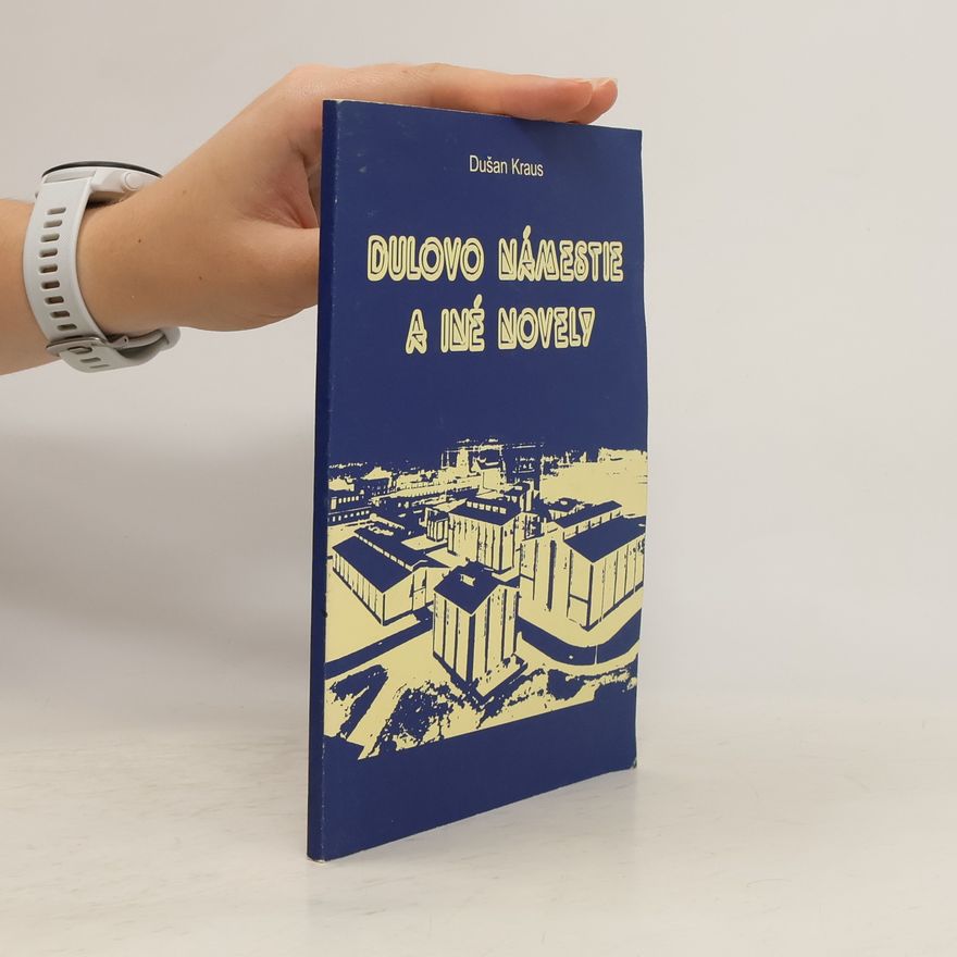 Dušan Kraus Dulovo námestie a iné novely