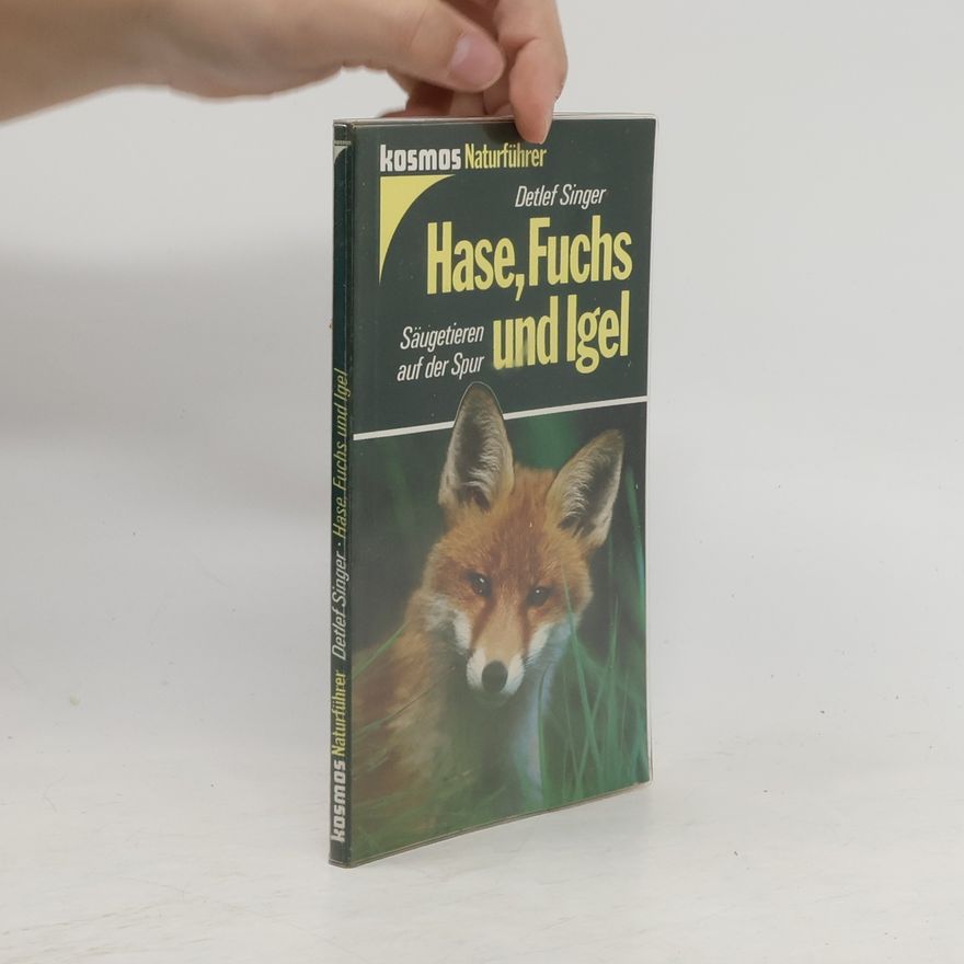 Detlef Singer Hase, Fuchs und Igel