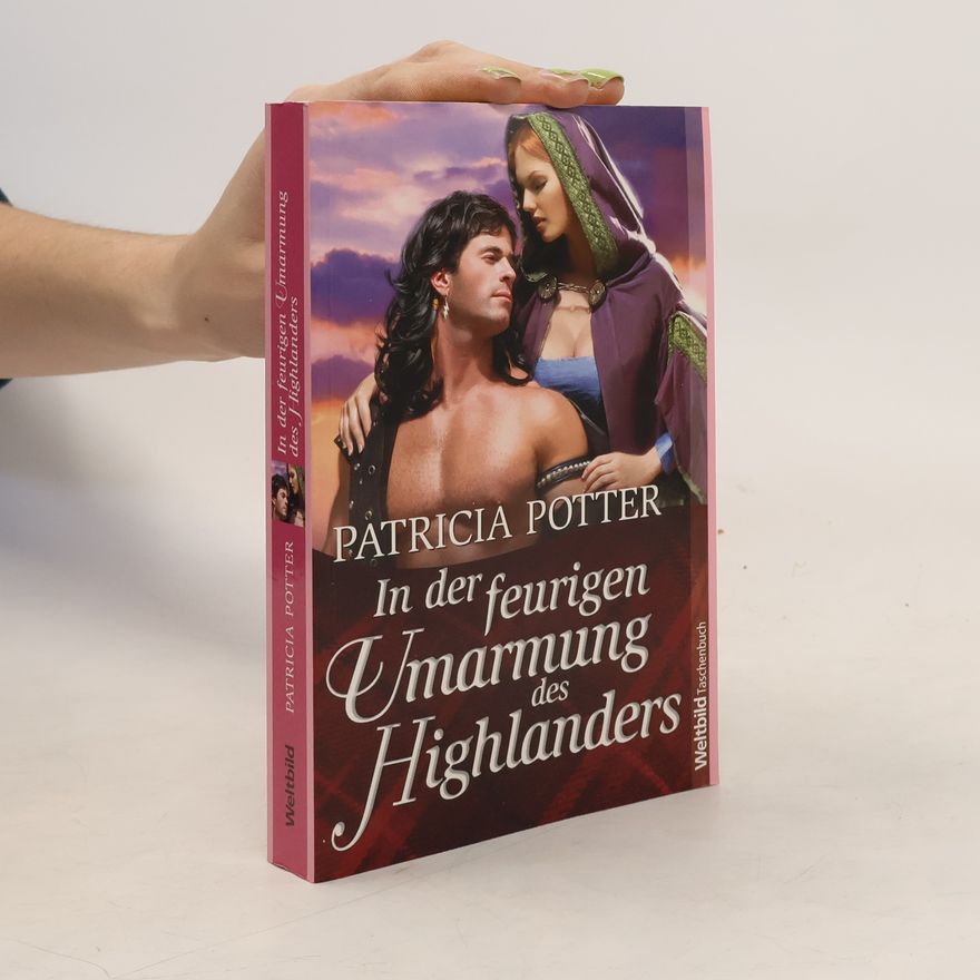 Patricia Potter In der feurigen Umarmung des Highlanders