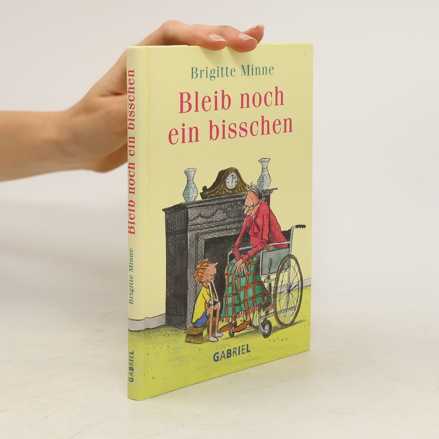 Brigitte Minne Bleib noch ein bisschen