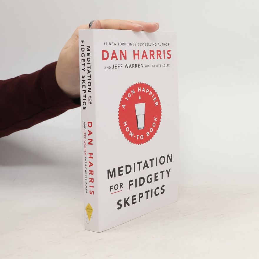 Dan Harris Meditation for Fidgety Skeptics