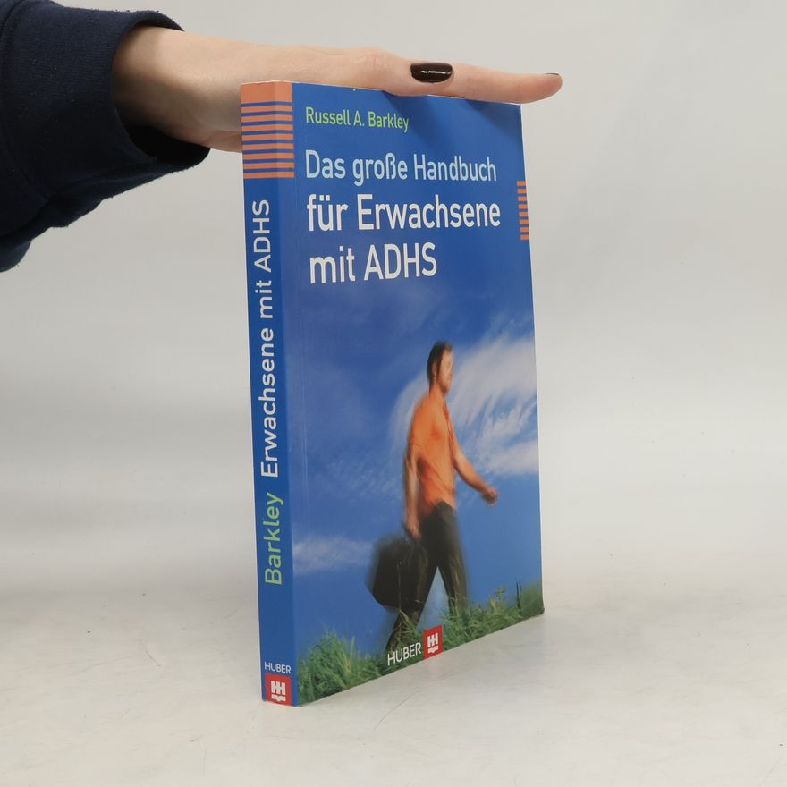 Russell A. Barkley Das große Handbuch für Erwachsene mit ADHS