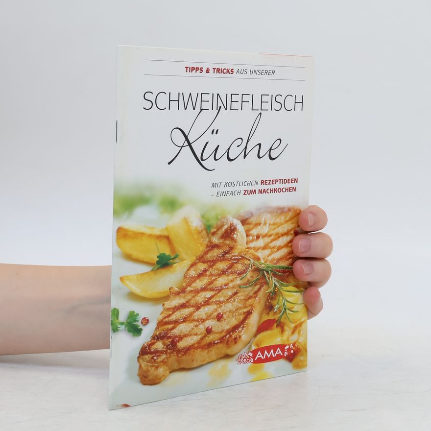 Kolektiv autorů Schweinefleisch Küche