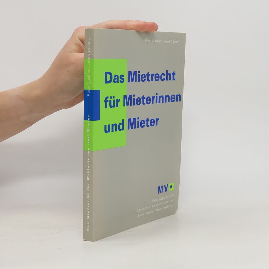 Jakob Trümpy Das Mietrecht für Mieterinnen und Mieter
