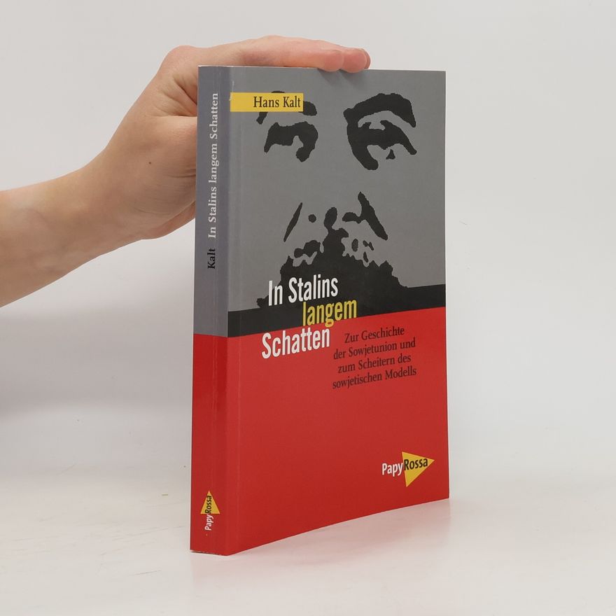 Hans Kalt In Stalins langem Schatten
