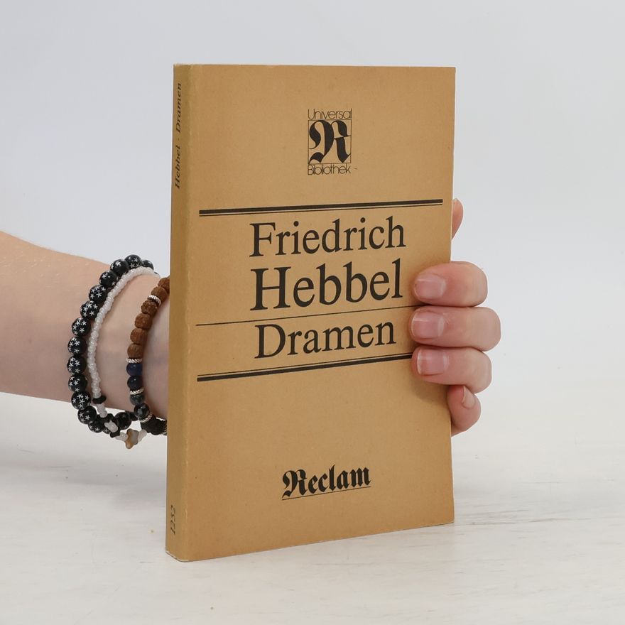 Christian Friedrich Hebbel Dramen