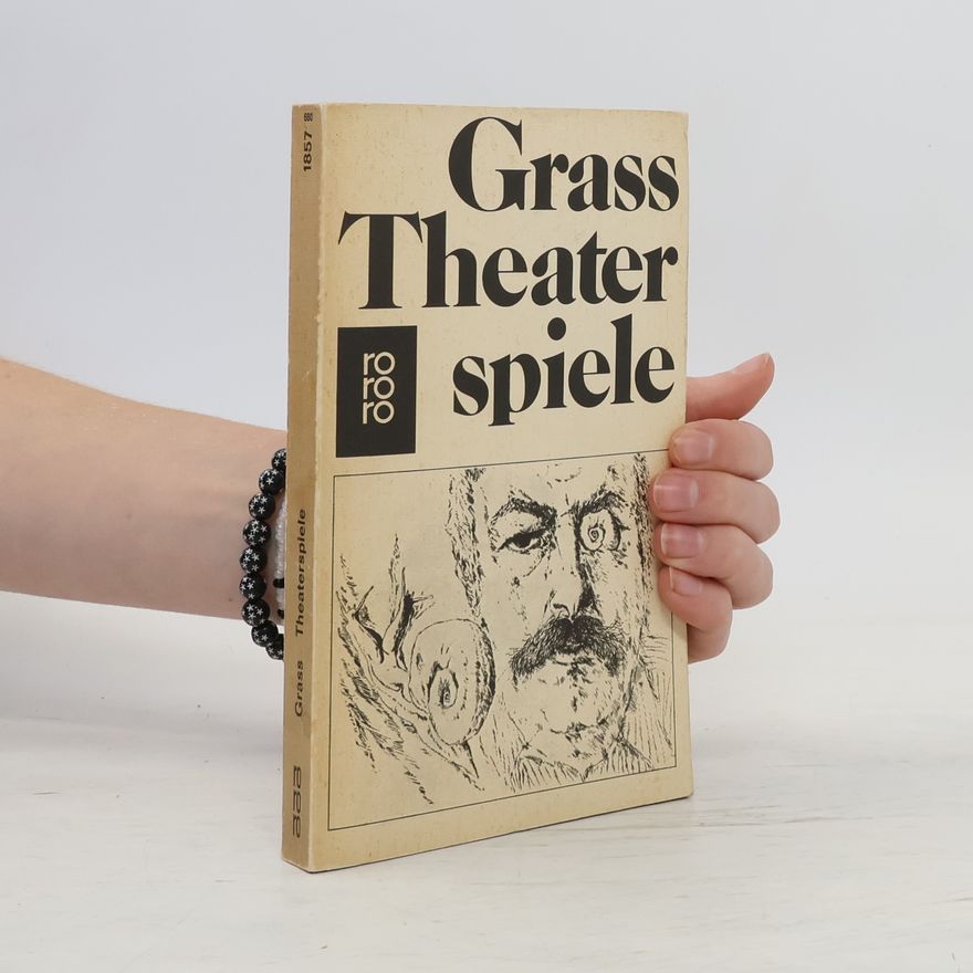 Günter Grass Theaterspiele