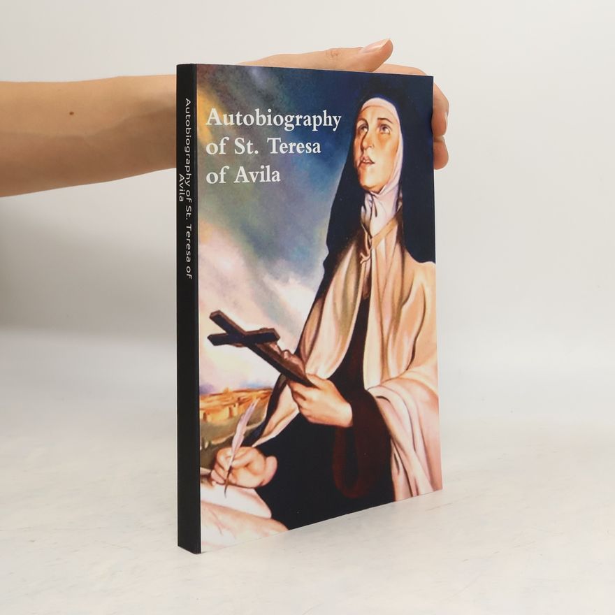 Svatá Terezie z. Avily Autobiography of St. Teresa of Avila