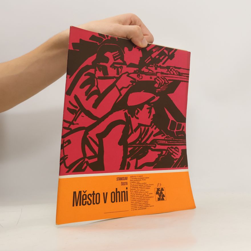 Stanislav Šusta Město v ohni