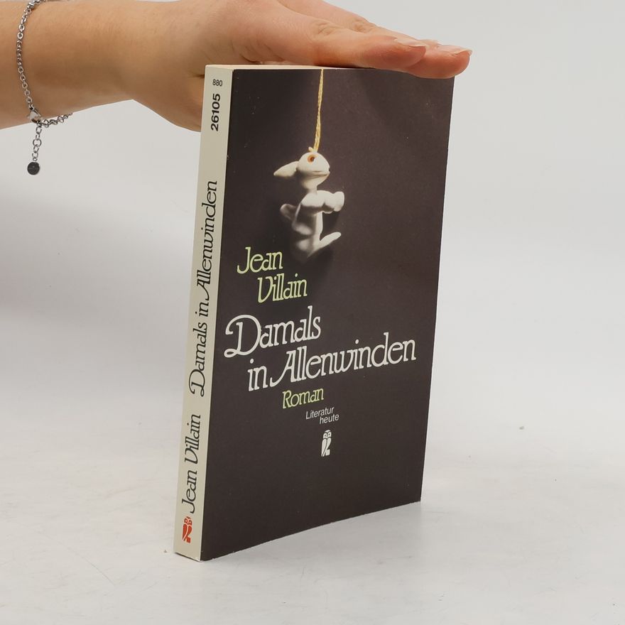 Jean Villain Damals in Allenwinden