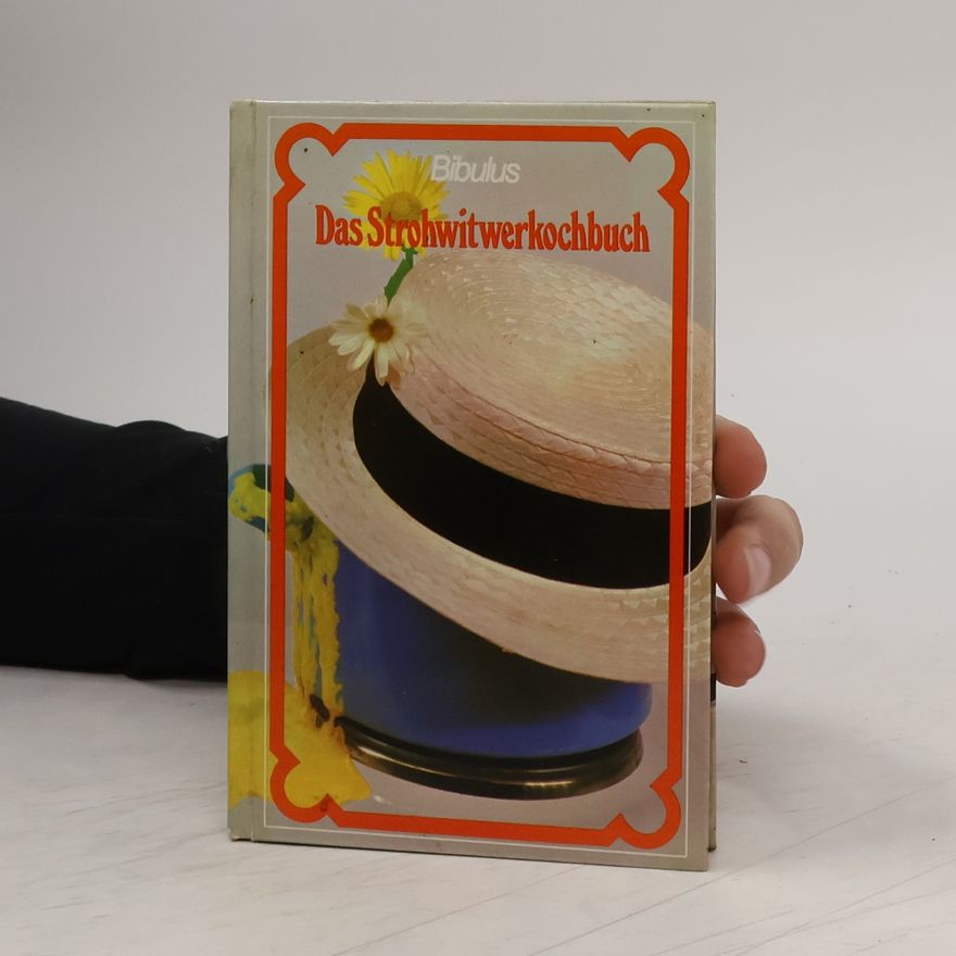 Bibulus Das Strohwitwerkochbuch