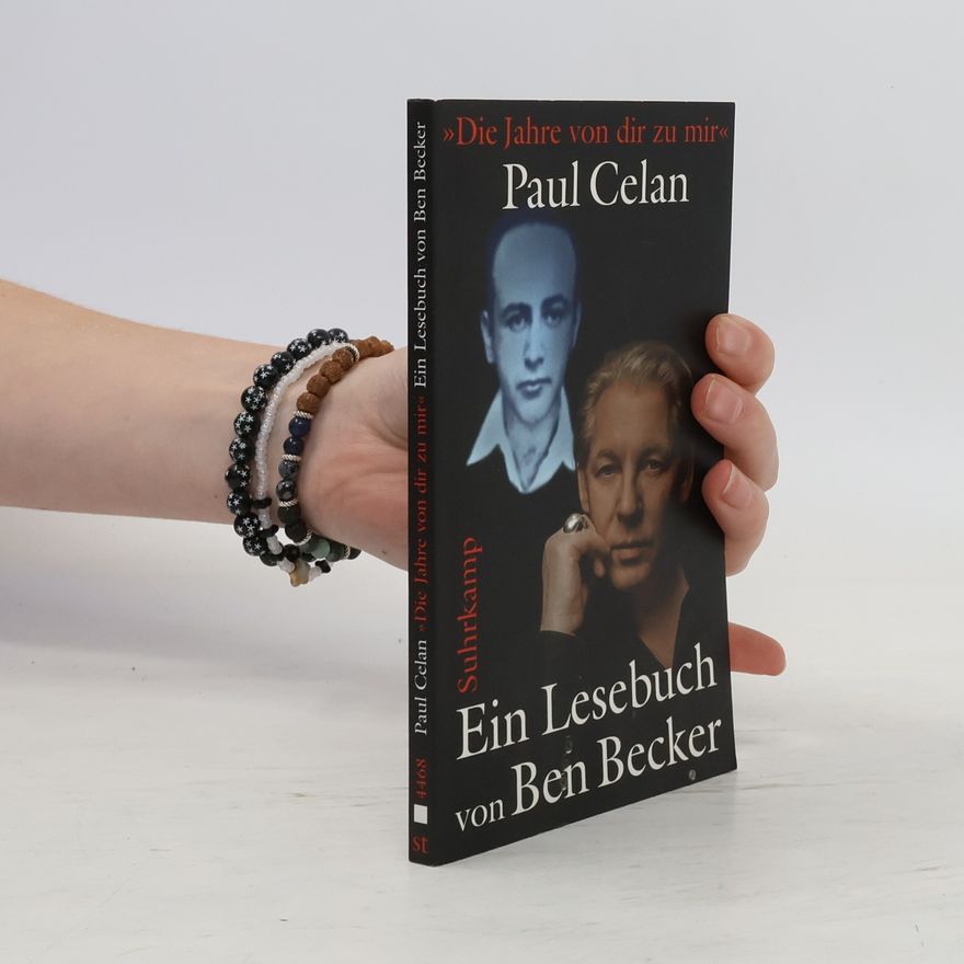 Paul Celan Die Jahre von dir zu mir
