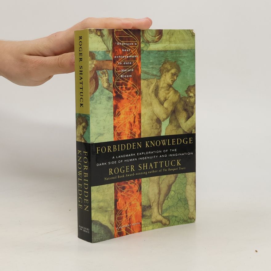 Roger Shattuck Forbidden Knowledge