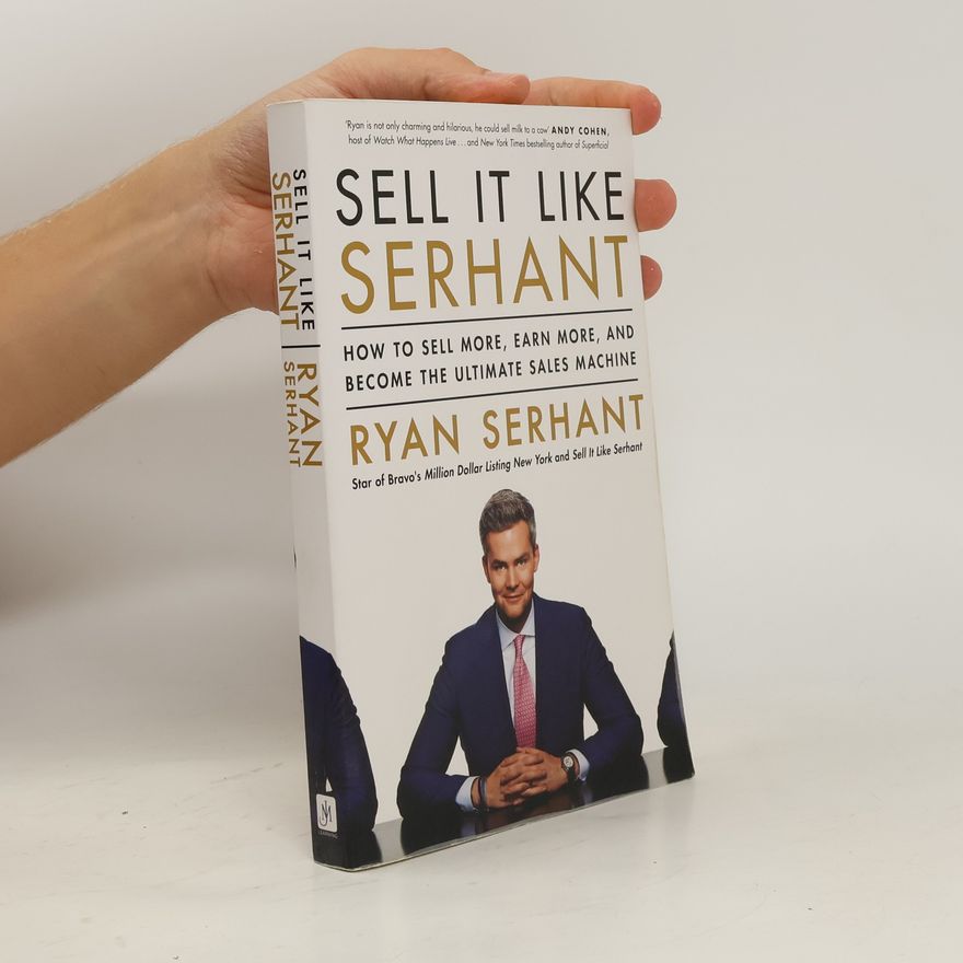 Ryan Serhant Sell It Like Serhant