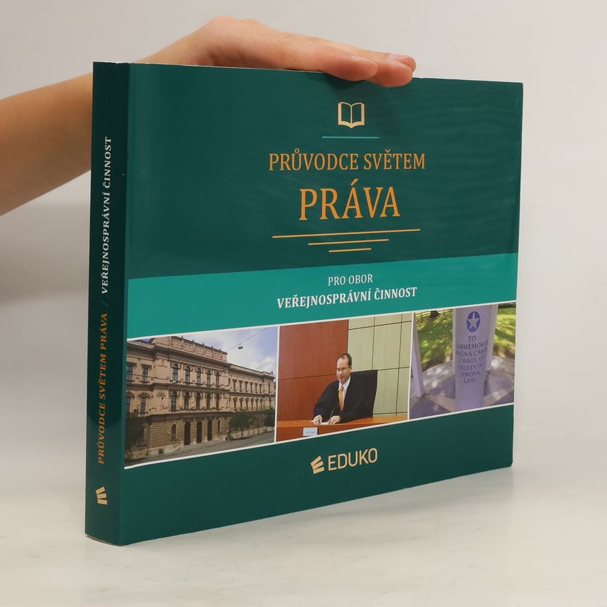 Jan Malast Průvodce světem práva pro obor Veřejnosprávní činnost