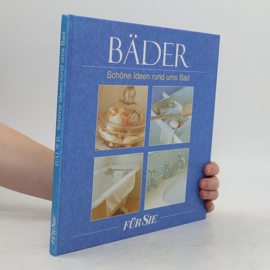 Autorenkollektiv Bäder. Schöne Ideen rund ums Bad