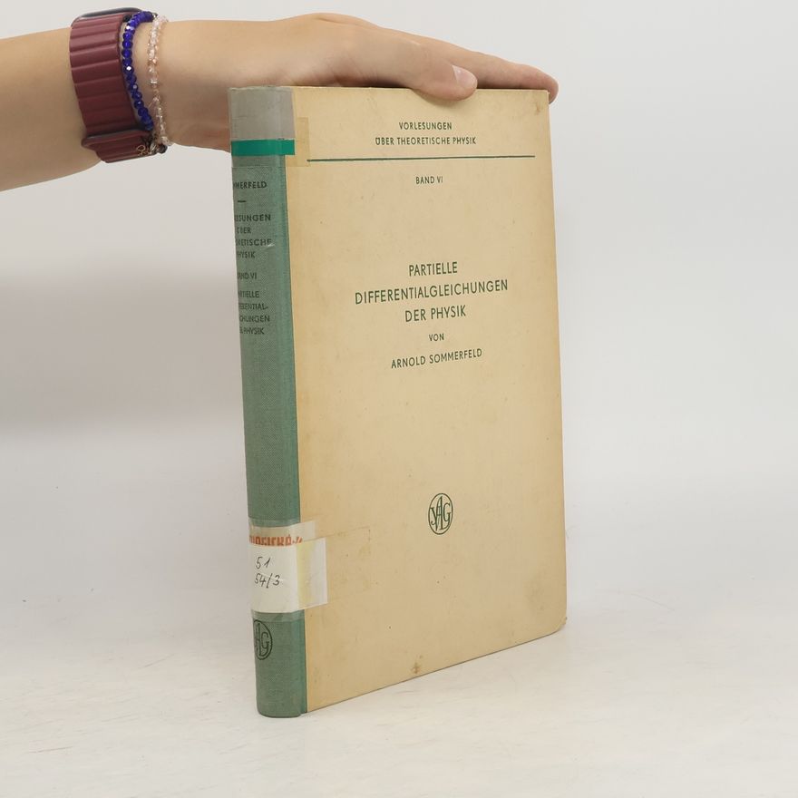 Arnold Sommerfeld Partielle differentialgleichungen der Physik