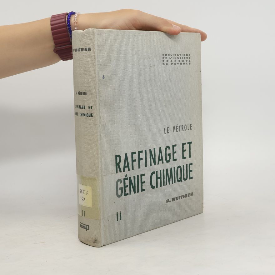 P. Wuithier Raffinage et Génie Chimique II