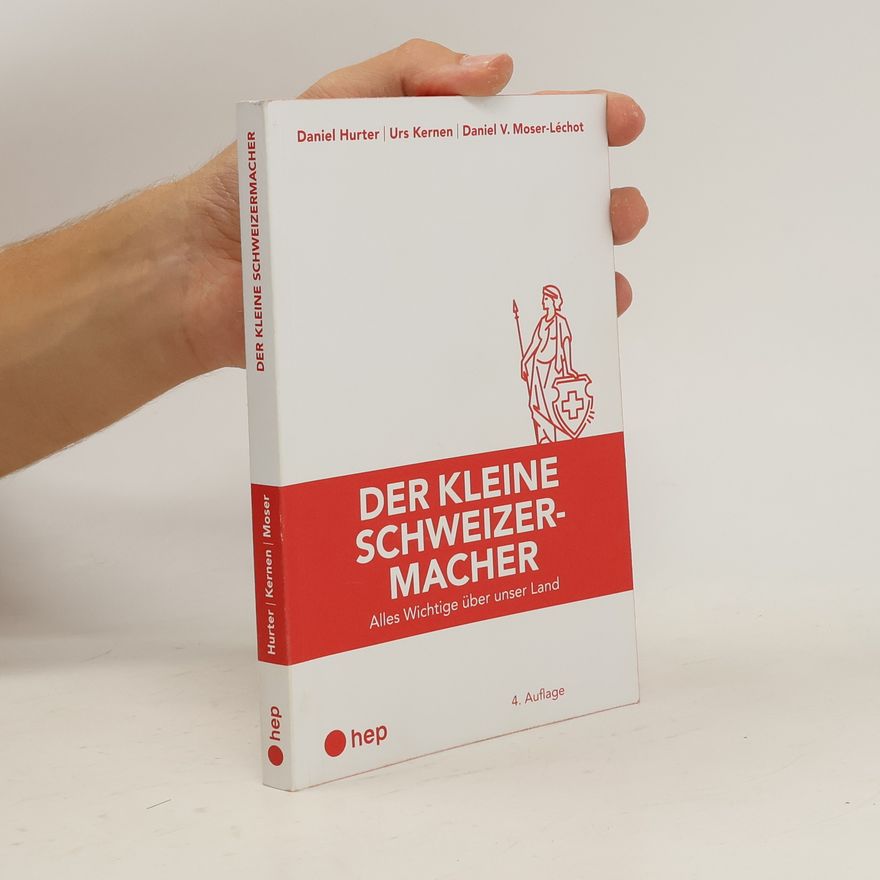 Urs Kernen Der kleine Schweizermacher. Alles Wichtige über unser Land