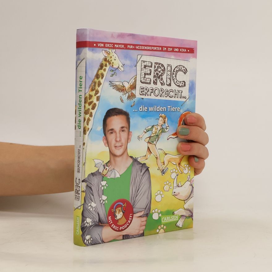 Eric Mayer Eric erforscht ... 2: Die wilden Tiere