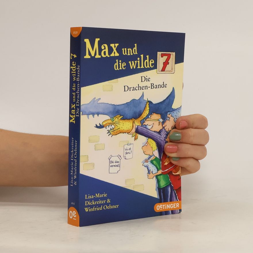 Lisa-Marie Dickreiter Max und die wilde 7 - die Drachen-Bande