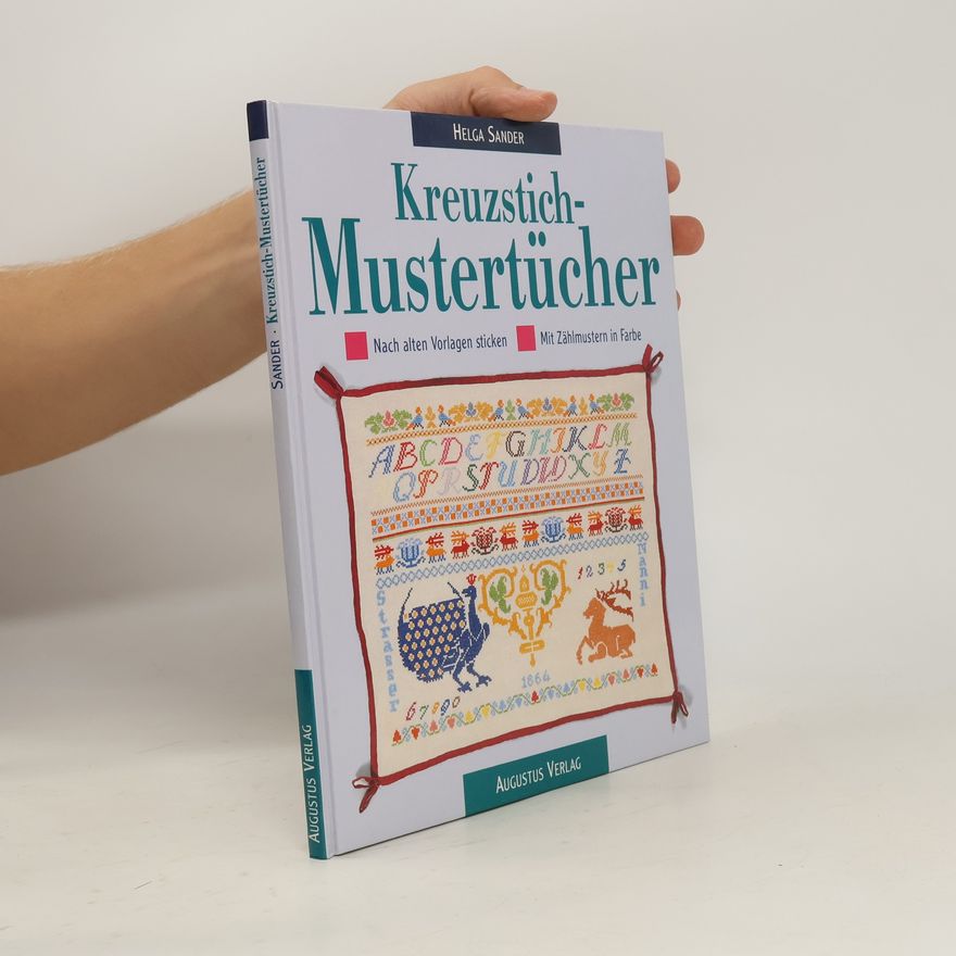 Autorenkollektiv Kreuzstich-Mustertücher nach alten Vorlagen sticken