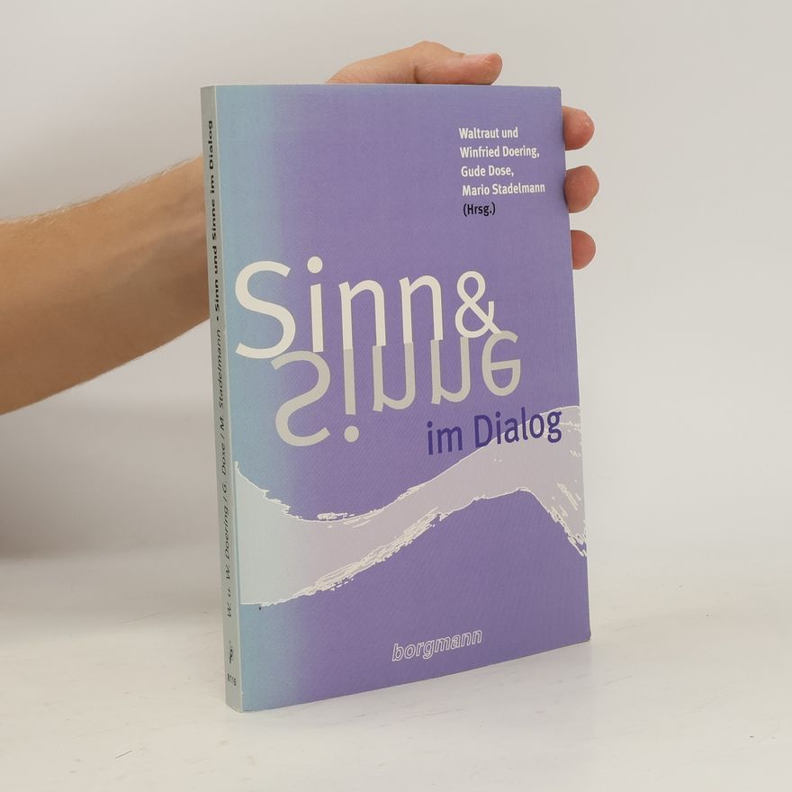 Waltraut Doering Sinn und Sinne im Dialog
