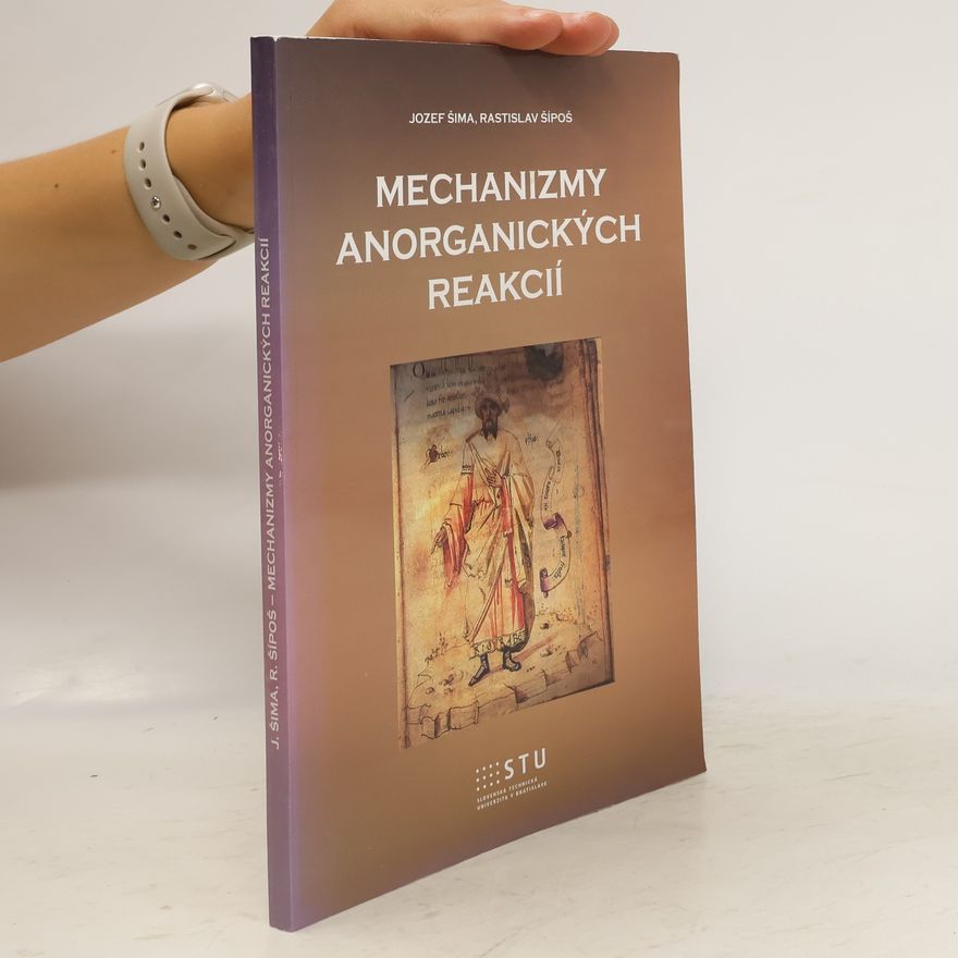 Jozef Šima Mechanizmy anorganických reakcií