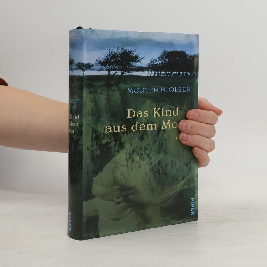 Morten Harry Olsen Das Kind aus dem Moor