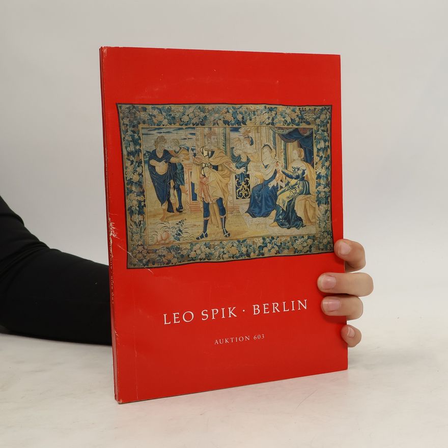 Kolektiv autorů Leo Spik. Berlin. Auktion 603