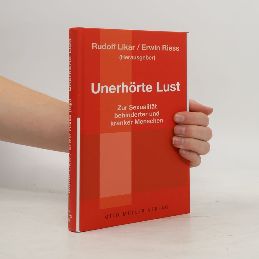 Rudolf Likar Unerhörte Lust